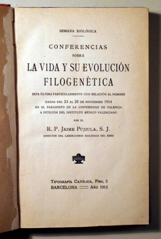 LA VIDA Y SU EVOLUCIÓN FILOGENÉTICA - Barcelona 1915 - Ilustrado
