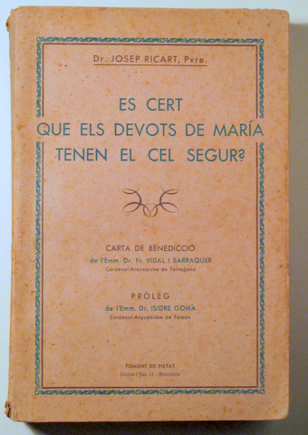 ES CERT QUE ELS DEVOTS DE MARIA TENEN EL CEL SEGUR? - Barcelona 1936