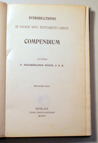 Introductionis in Sacros Novi Testamenti Libros. COMPENDIUM - Sublaci 1915