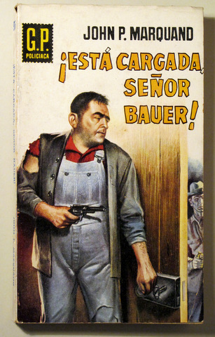 ¡ESTÄ CARGADA, SEÑOR BAUER! - Barcelona 1959