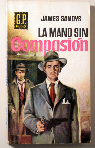 LA MANO SIN COMPASIÓN - Barcelona 1960