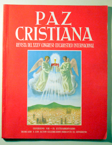PAZ CRISTIANA. Revista del XXV Congreso Eucarístico  Internacional -  Barcelona 1952 - Muy ilustrado