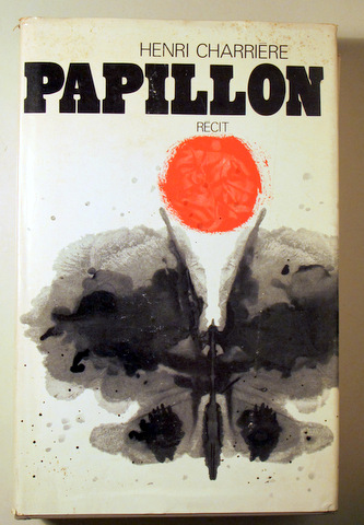 PAPILLON. RÉCIT - París 1970 - Tapa dura - Hard cover