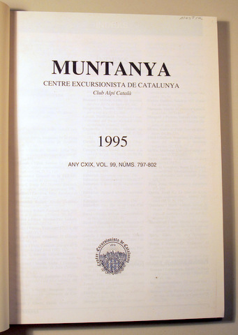 MUNTANYA Centre Excursionista Catalunya. Club Alpí Català. ÍNDEX 1995. Any CXIX, Vol. 99, Núms 797-802 - Barcelona 1995 - Molt
