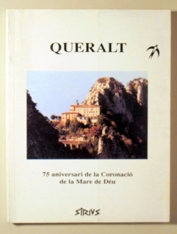 QUERALT. 75 Aniversari de la Coronació de la Mare de Déu de Queralt - Barcelona 1991 Il·lustrat