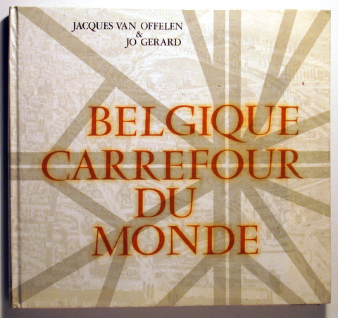 BELGIQUE, CARREFOUR DU MONDE - Bruxelles 1967 - Muy ilustrado