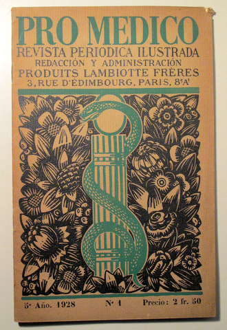 PRO MEDICO. Revista periódica ilustrada. 5º Año. Nº 1. - Paris 1928 - Muy  ilustrado
