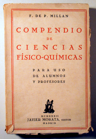 COMPENDIO DE CIENCIAS FÍSICO-QUÍMICAS - Madrid 1932