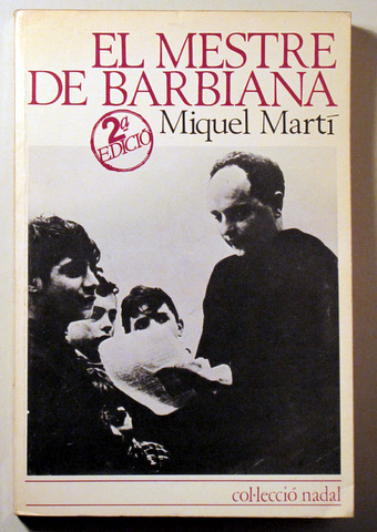EL  MESTRE DE BARBIANA -  Barcelona 1981