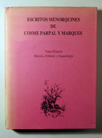 ESCRITOS MENORQUINES (Tomo I) Historia, Folklore y Arqueología - Mahon 1984 - Ilustrado