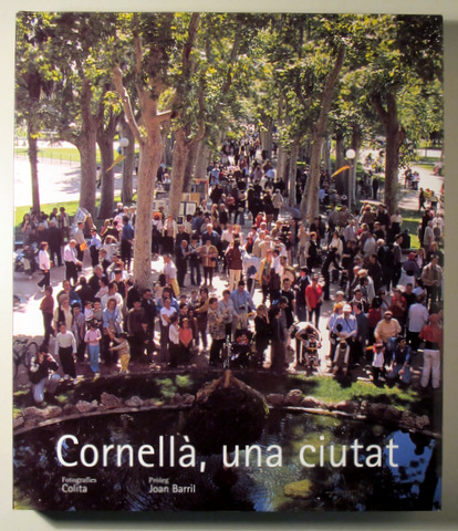 CORNELLÀ, UNA CIUTAT - Cornellà 2004 - Fotografies