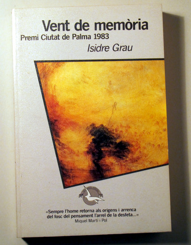 VENT DE MEMÒRIA. Premi Ciutat de Palma 1983 - Barcelona 1984 - 1ª edició - Dedicat