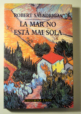 LA MAR NO ESTA MAI SOLA - Barcelona 1996 - 1ª ed. - Dedicat