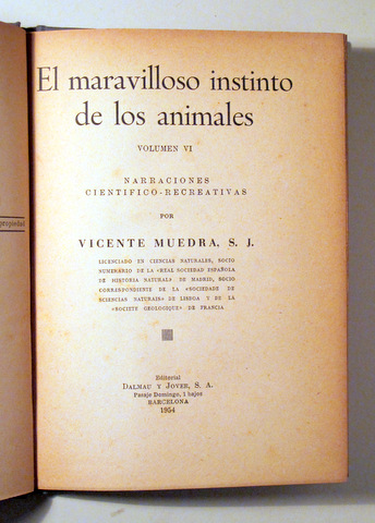 EL MARAVILLOSO INSTINTO DE LOS ANIMALES. Narraciones científico-recreativas - Barcelona 1954  - Ilustrado