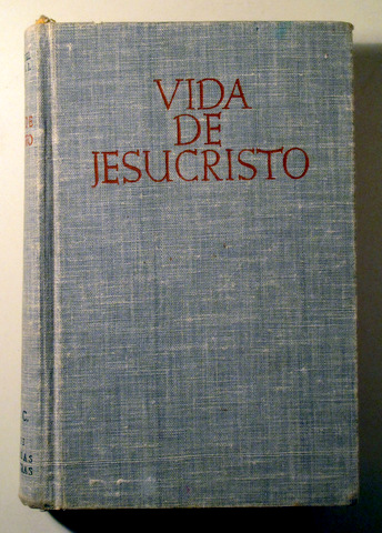 VIDA DE NUESTRO SEÑOR JESUCRISTO - Madrid 1948 - Ilustrado - Dedicado