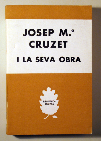 JOSEP M. CRUZET I LA SEVA OBRA - Barcelona  1964