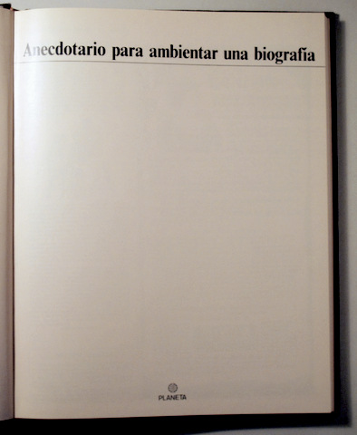 ANECDOTARIO PARA AMBIENTAR UNA BIOGRAFÍA. Publicidad en prensa 1900-1975 - Barcelona 1982 - Ilustrado