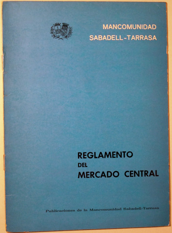 EL REGLAMENTO DEL MERCADO CENTRAL - Sabadell 1975