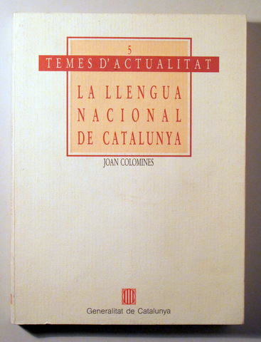LA LLENGUA NACIONAL DE CATALUNYA - Barcelona 1992