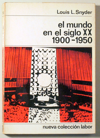 EL MUNDO EN EL SIGLO XX. 1900-1950 - Barcelona 1965 - Ilustrado