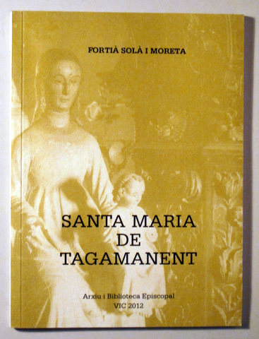 SANTA MARIA DE TAGAMANENT - Vic 2012 - Il·lustrat