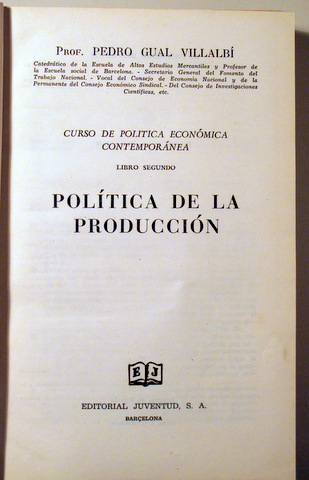 POLÍTICA DE LA PRODUCCIÓN - Barcelona 1948