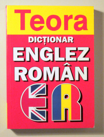 DICTIONAR ENGLEZ ROMÂN - Bucarest 2009