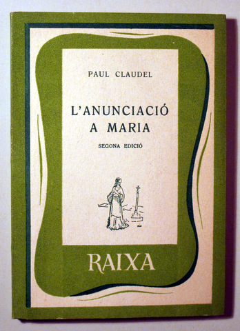 L'ANUNCIACIÓ A MARIA. Misteri en quatre actes i un pròleg - Palma de Mallorca 1962