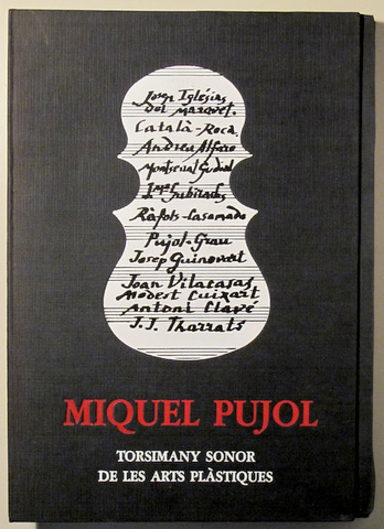 MIQUEL PUJOL. TORSIMANY DE LES ARTS PLÀSTIQUES
