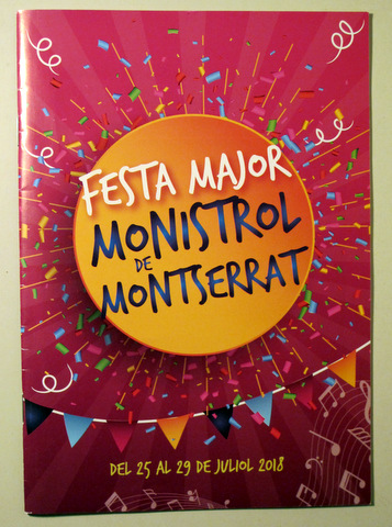 FESTA MAJOR DE  MONISTROL DE MONTSERRAT - Monistrol de Montserrat 2018 - Il·lustrat