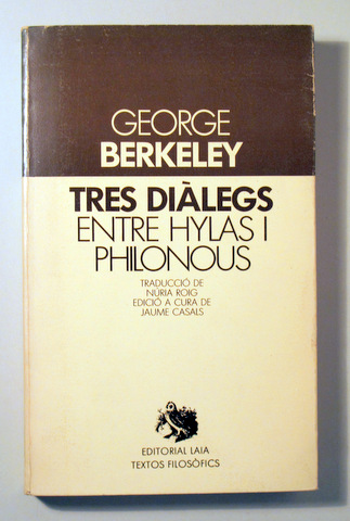 TRES DIÀLEGS ENTRE HYLAS I PHILONOUS - Barcelona 1983