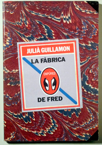 LA FÀBRICA DE FRED - Barcelona 1991 - 1ª edició - Dedicat