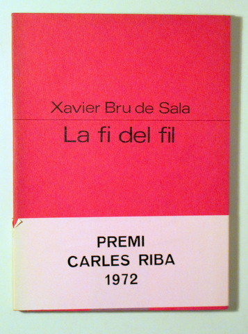 LA FI DEL FIL - Barcelona 1972 - 1ª ed.