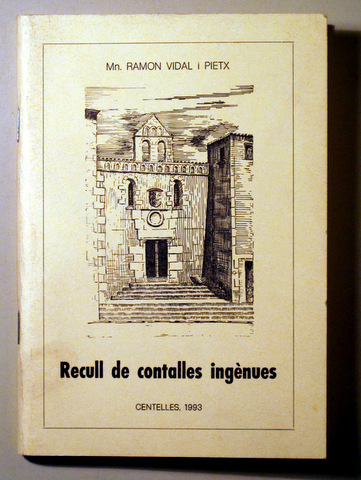 RECULL DE CONTALLES INGÈNUES - Centelles 1993 - Dedicat