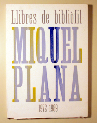 MIQUEL PLANA 1972-1989 - Olot 1989