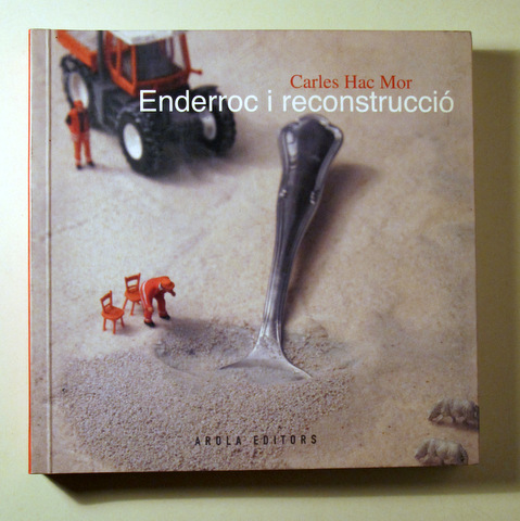 ENDERROC I RECONSTRUCCIÓ - Tarragona 2007 - 1ª edició