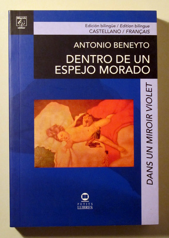 DENTRO DE UN ESPEJO MORADO - Dans un miroir violet - El vendrell 2010 - Ilustrado