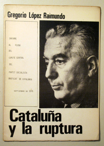 CATALUÑA Y LA RUPTURA - Barcelona 1976 - Ilustrado
