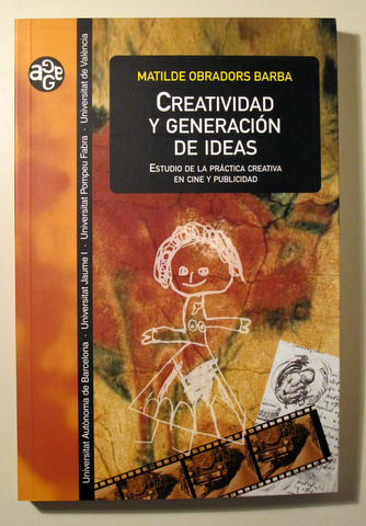 CREATIVIDAD Y GENERACIÓN DE IDEAS - Barcelona 2007