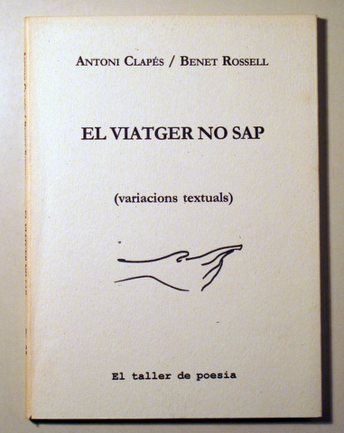EL VIATGER NO SAP (variacions textuals) - Vic 2003 - Il·lustrat