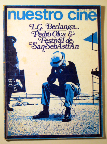 NUESTRO CINE. Nº 99. Berlanga.  Pedro Olea. Festival de San Sebastián - Barcelona 1970 - Muy ilustrado