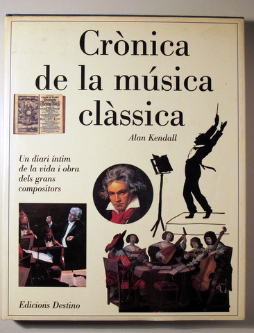 CRÒNICA DE LA MÚSICA CLÀSSICA - Barcelona 1994 - Molt il·lustrat