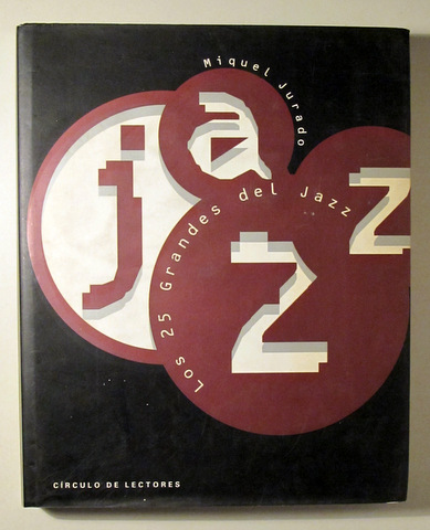 LOS 25 GRANDES DEL JAZZ - Barcelona 1995 - Ilustrado