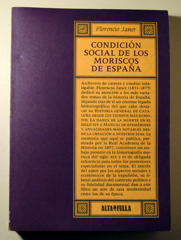 CONDICIÓN SOCIAL DE LOS MORISCOS DE ESPAÑA - Barcelona 1987
