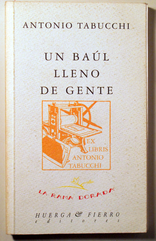 UN BAÚL LLENO DE GENTE (Escritos sobre Pessoa) - Madrid 1997 - 1ª edición en español