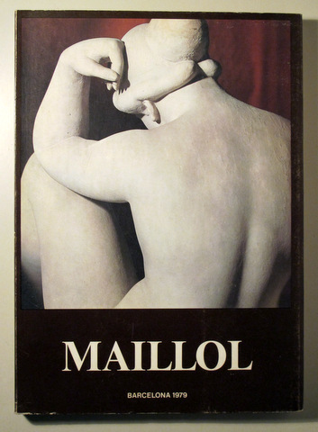 MAILLOL 1861 - 1944 - Barcelona 1979 - Il·lustrat