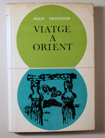 VIATGE A ORIENT - Barcelona 1969 - 1ª edició