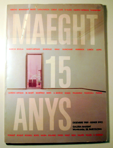 MAEGHT 15 ANYS d'ART ESPANYOL- Barcelona 1990 - Molt il·lustrat