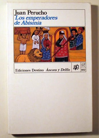 LOS EMPERADORES DE ABISINIA - Barcelona  1990 - 1ª edición en español