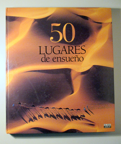 50 LUGARES DE ENSUEÑO - Madrid 2001 - Muy ilustrado